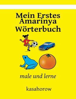 Paperback Mein Erstes Amarinya Wörterbuch: male und lerne [German] Book