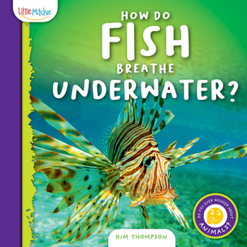 Hardcover How Do Fish Breathe Underwater? Book