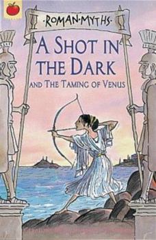 Paperback A Shot in the Dark (Orchard Myths) Book