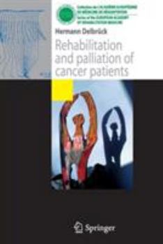 Paperback Rehabilitation and Palliation of Cancer Patients: (Patient Care) Book