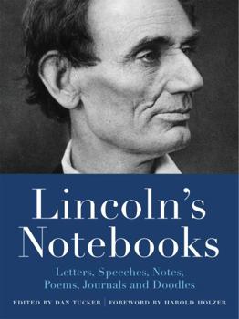 Paperback Lincoln's Notebooks: Letters, Speeches, Journals, and Poems Book