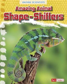 Paperback Amazing Animal Shape-Shifters Book