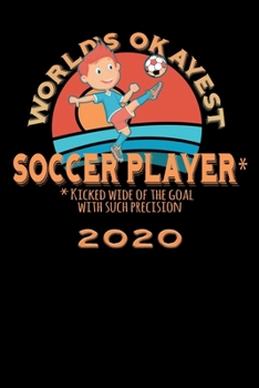 Terminkalender 2020: Worlds okayest Terminkalender und Tagesplaner ca DIN A5 farbig | 376 Seiten | 1 Seite pro Tag | Fußball | Fußballspieler (German Edition)