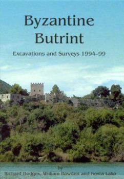 Hardcover Byzantine Butrint: Excavations and Surveys 1994-99 Book