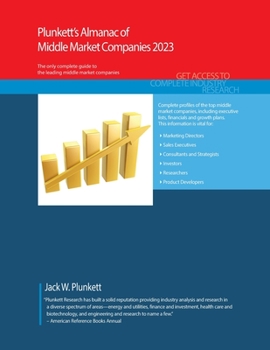 Paperback Plunkett's Almanac of Middle Market Companies 2023: Middle Market Industry Market Research, Statistics, Trends and Leading Companies Book