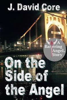 Paperback On the Side of the Angel: A Bartering Angel Story Book