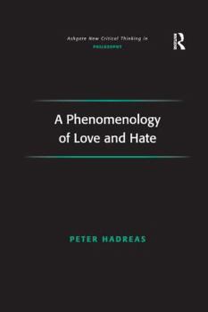 Paperback A Phenomenology of Love and Hate Book