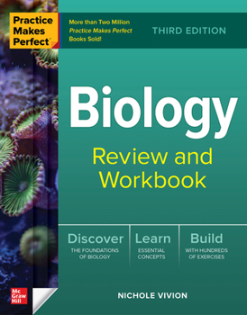 Paperback Practice Makes Perfect: Biology Review and Workbook, Third Edition Book