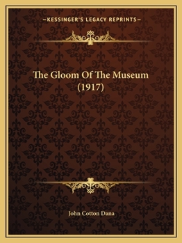 Paperback The Gloom Of The Museum (1917) Book