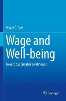 Paperback Wage and Well-Being: Toward Sustainable Livelihood Book