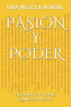 Paperback Pasión Y Poder: Una Mezcla Mortal [Spanish] Book