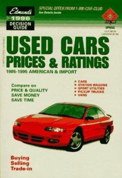Paperback Edmund's Used Car Prices & Ratings 1996: The Original Consumer Price Authority (EDMUNDSCOM USED CARS AND TRUCKS BUYER'S GUIDE) Book
