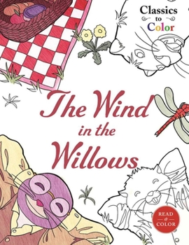 Paperback Classics to Color: The Wind in the Willows Book