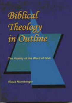 Paperback Biblical Theology in Outline: The Vitality of the Word of God Book