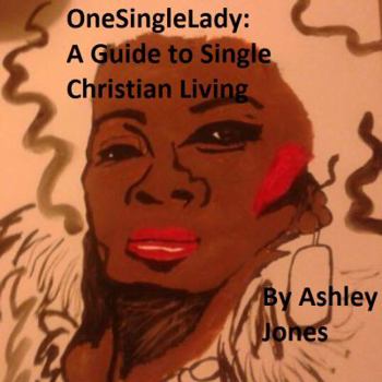 Paperback OneSingleLady: : A Guide to Single Christian Living Book