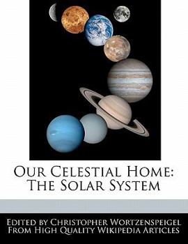 Paperback Our Celestial Home: The Solar System Book