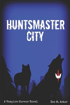 Paperback Huntsmaster City: The Kingdoms of Blood Book 2 Book