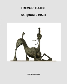 Paperback Trevor Bates [1921-2008] - sculpture - 1950s Book