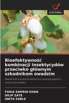 Paperback Bioefektywno&#347;c kombinacji insektycydów przeciwko glównym szkodnikom owadzim [Polish] Book