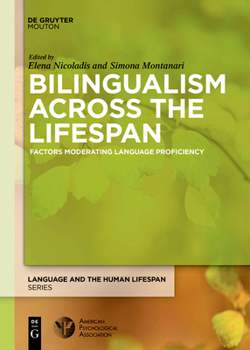Paperback Bilingualism Across the Lifespan: Factors Moderating Language Proficiency Book