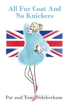 Paperback All Fur Coat and No Knickers Book