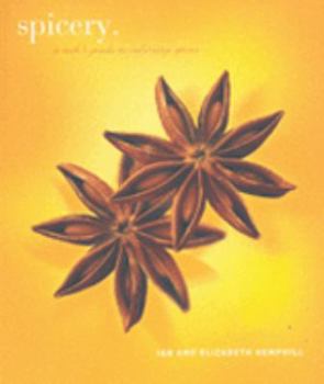 Paperback Spicery: A Cook's Guide to Culinary Spices Book