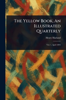 The Yellow Book, An Illustrated Quarterly