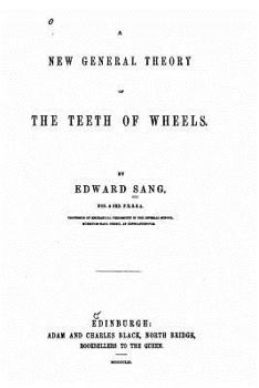 Paperback A New General Theory of the Teeth of Wheels Book