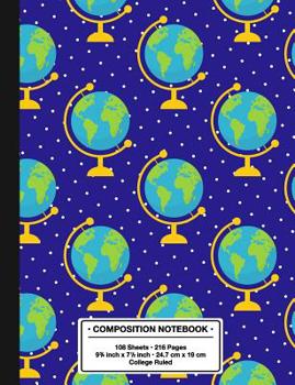 Composition Notebook College Ruled: Trendy Back to School Earth Globe Patterned Lined Pages with Margin Book for Girls