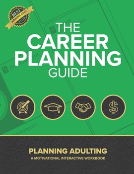 Paperback The Career Planning Guide: Planning Adulting Book