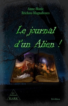 Paperback Le journal d'un Alien ! [French] Book