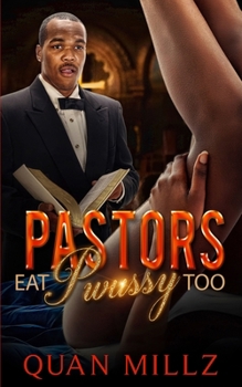 Paperback Pastors Eat Pwussy Too Book