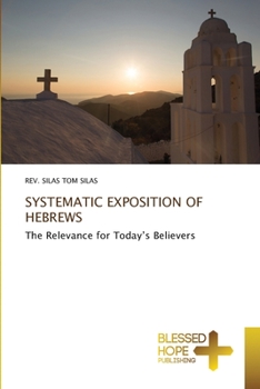 Paperback Systematic Exposition of Hebrews Book