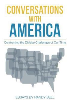 Paperback Conversations with America: Confronting the Divisive Challenges of Our Time Book