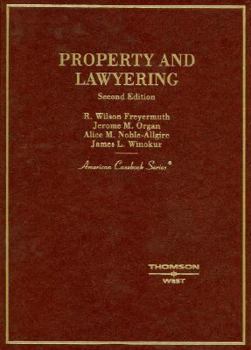 Hardcover Freyermuth, Organ, Noble-Allgire and Winokur's Property and Lawyering, 2D Book