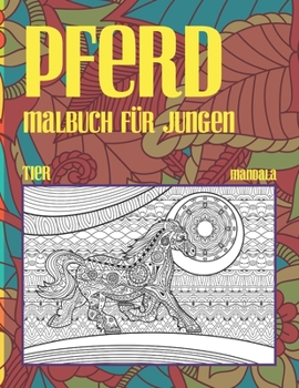 Malbuch f?r Jungen - Mandala - Tier - Pferd