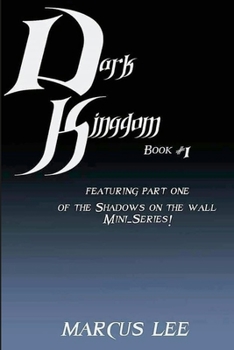 Paperback Dark Kingdom: Book One Book