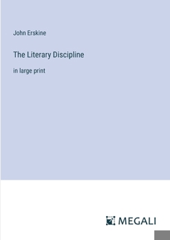 Paperback The Literary Discipline: in large print Book