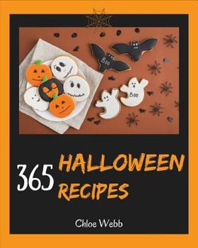 Paperback Halloween Cookbook 365: Enjoy Your Creepy Halloween Holiday with 365 Mysterious Halloween Recipes! [book 1] Book