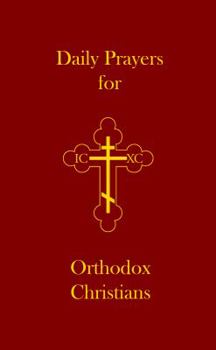 Paperback Daily Prayers for Orthodox Christians Book