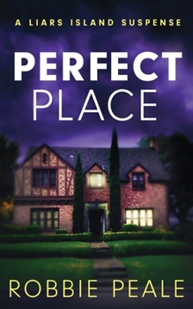 Paperback Perfect Place: (A Liars Island Suspense Book 14) Book