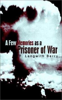 Paperback A Few Memories as a Prisoner of War Book