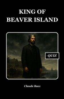 King of Beaver Island (History Set C)