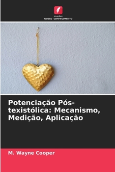Paperback Potenciação Pós-texistólica: Mecanismo, Medição, Aplicação [Portuguese] Book