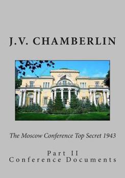 Paperback The Moscow Conference Top Secret 1943 Book