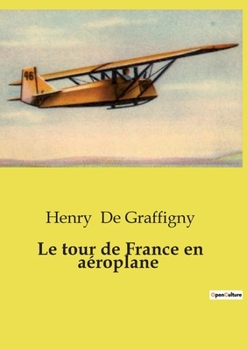 Le tour de France en aéroplane