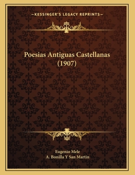 Paperback Poesias Antiguas Castellanas (1907) [Spanish] Book