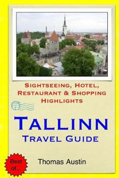 Paperback Tallinn Travel Guide: Sightseeing, Hotel, Restaurant & Shopping Highlights Book