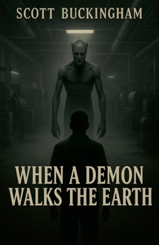 Paperback When A Demon Walks The Earth Book