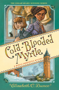 Hardcover Cold-Blooded Myrtle (Myrtle Hardcastle Mystery 3) Book